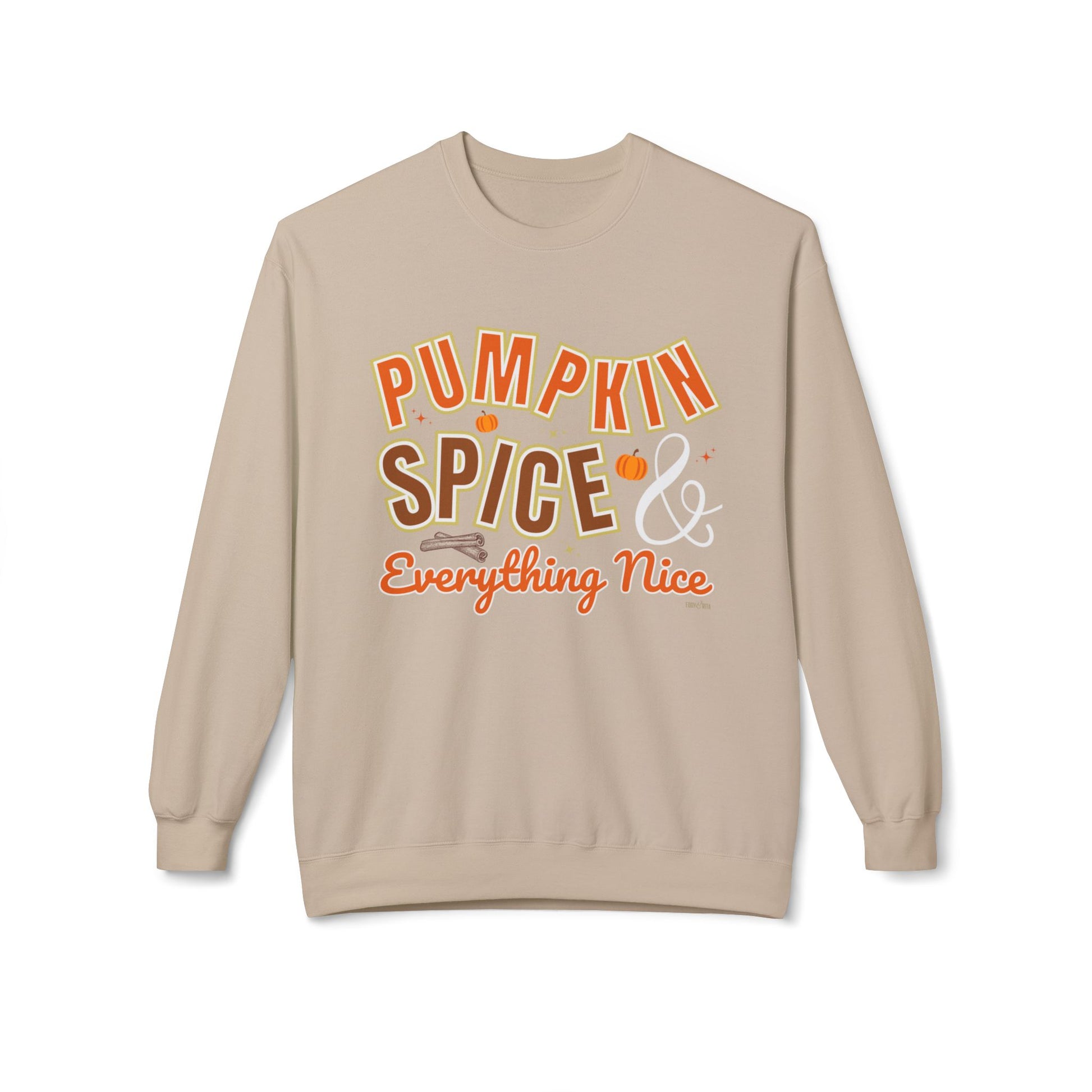 Eddy and Rita Women's Midweight Sweatshirt - "Pumpkin Spice and Everything Nice" Fall Graphic Pullover