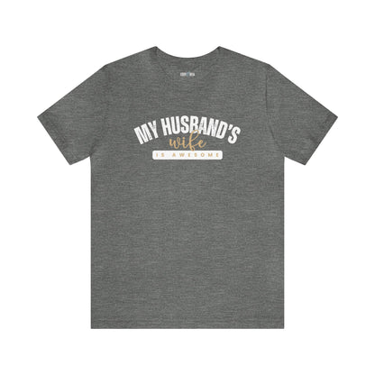 My Husband's Wife Is Awesome Women's Bella Canvas T-Shirt - Eddy and Rita