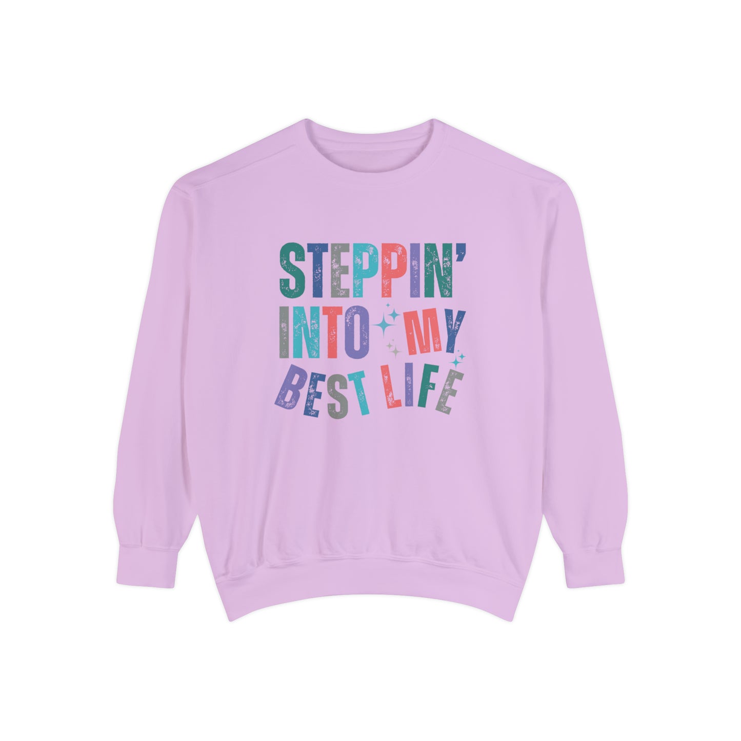 Steppin' into My Best Life Cozy Women's Comfort Colors Sweatshirt - Eddy and Rita