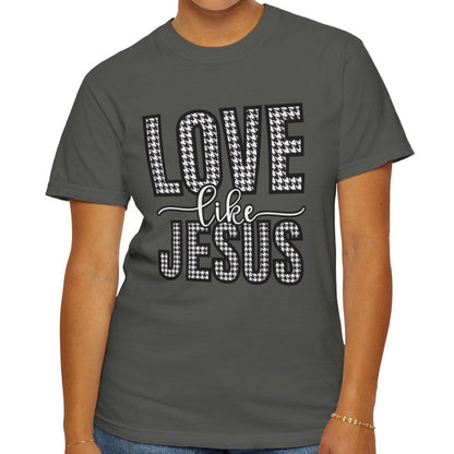 Love Like Jesus Houndstooth Tee - Women's Comfort Colors Short Sleeve T-shirt - Eddy and Rita