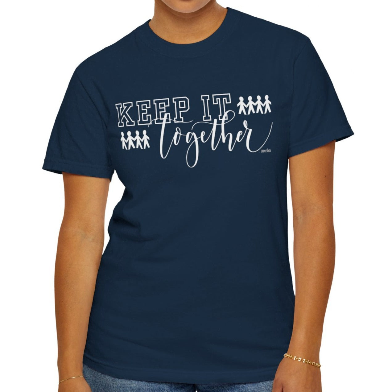 Eddy and Rita Women's Comfort Colors Tee - "Keep It Together" Family Themed Graphic Tee