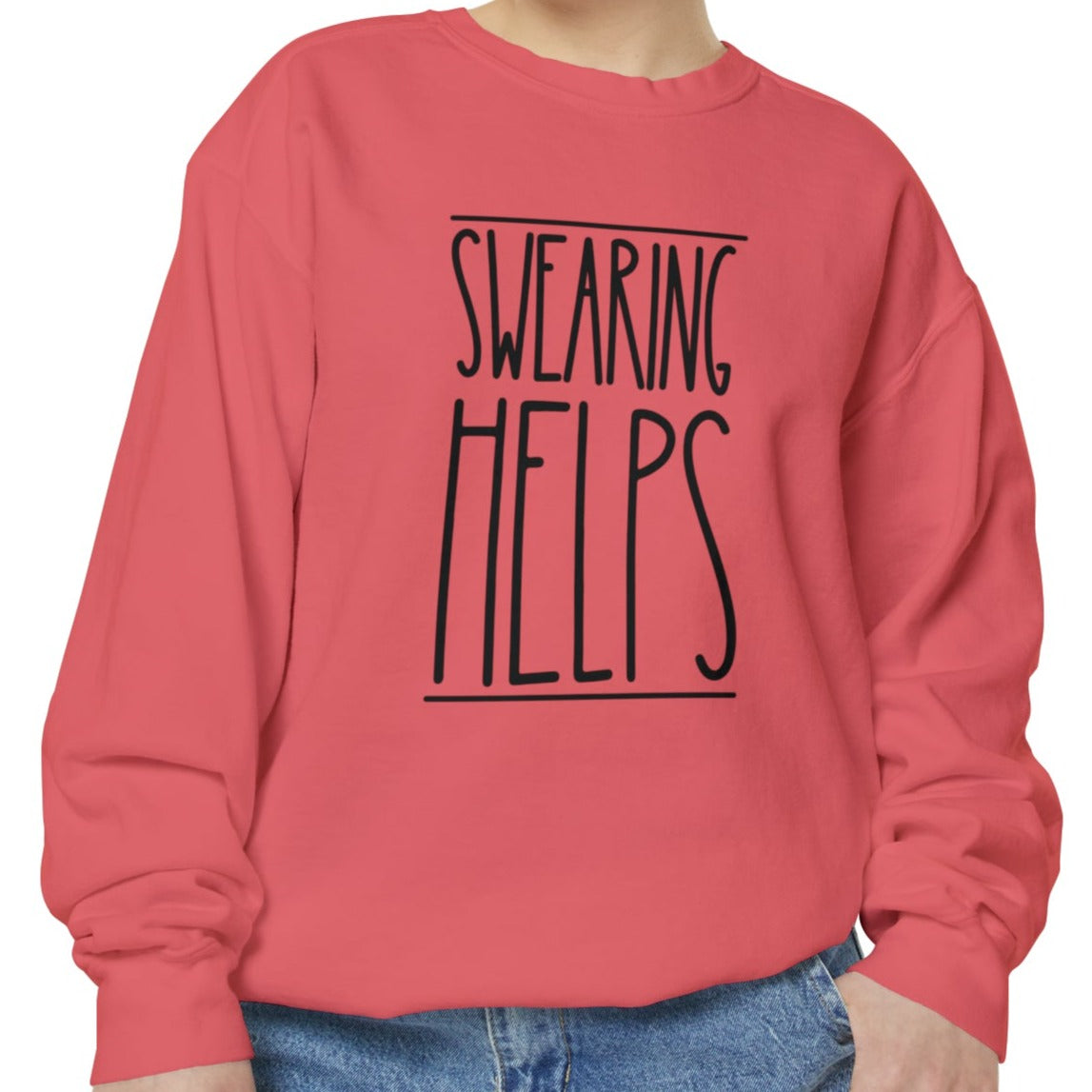 Swearing Helps: Women's Comfort Colors Sweatshirt for Cozy Comfort - Eddy and Rita