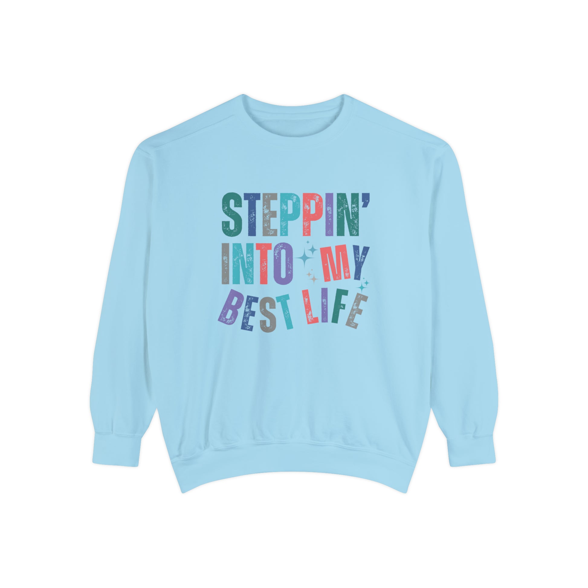 Steppin' into My Best Life Cozy Women's Comfort Colors Sweatshirt - Eddy and Rita