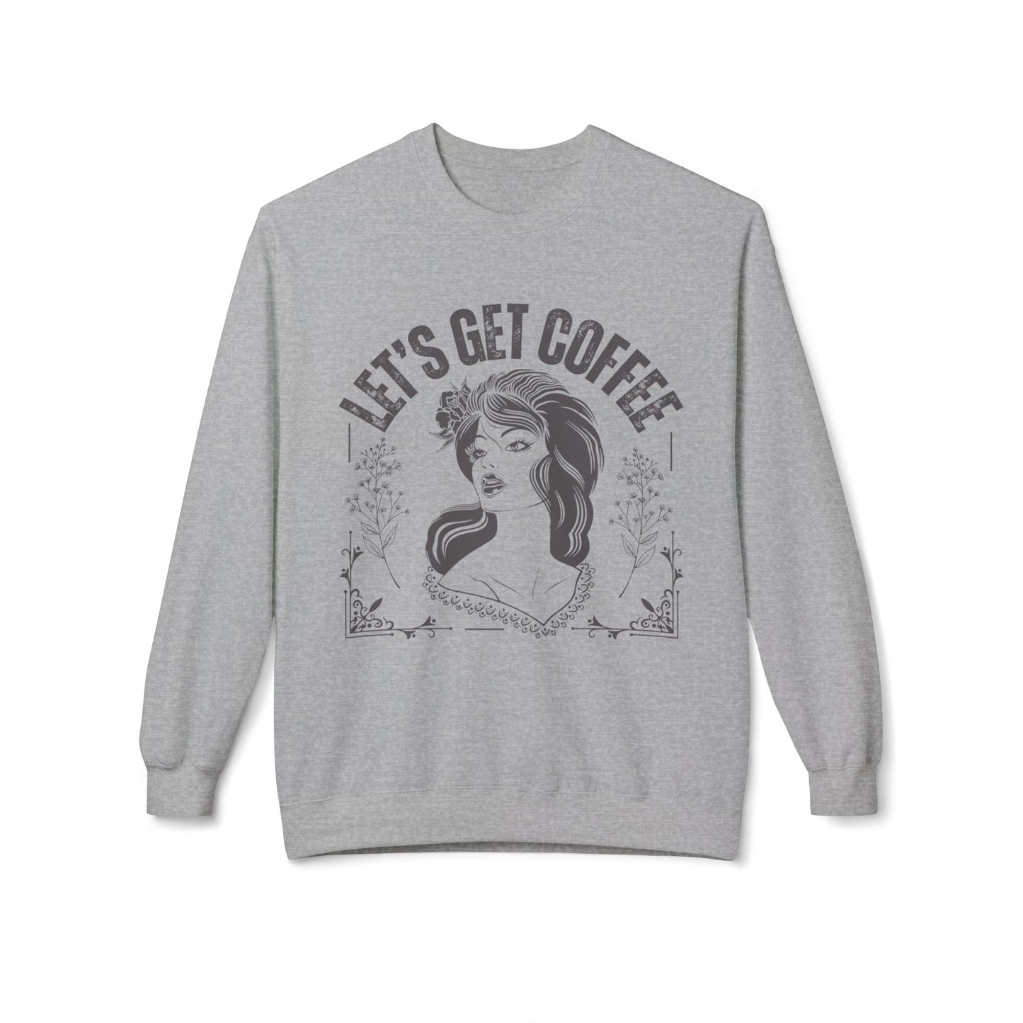 Women's Midweight Sweatshirt - "Let's Get Coffee" Vintage Graphic Pullover