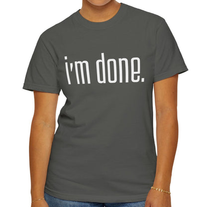 Done and Comfortable Women's Comfort Colors T-Shirt