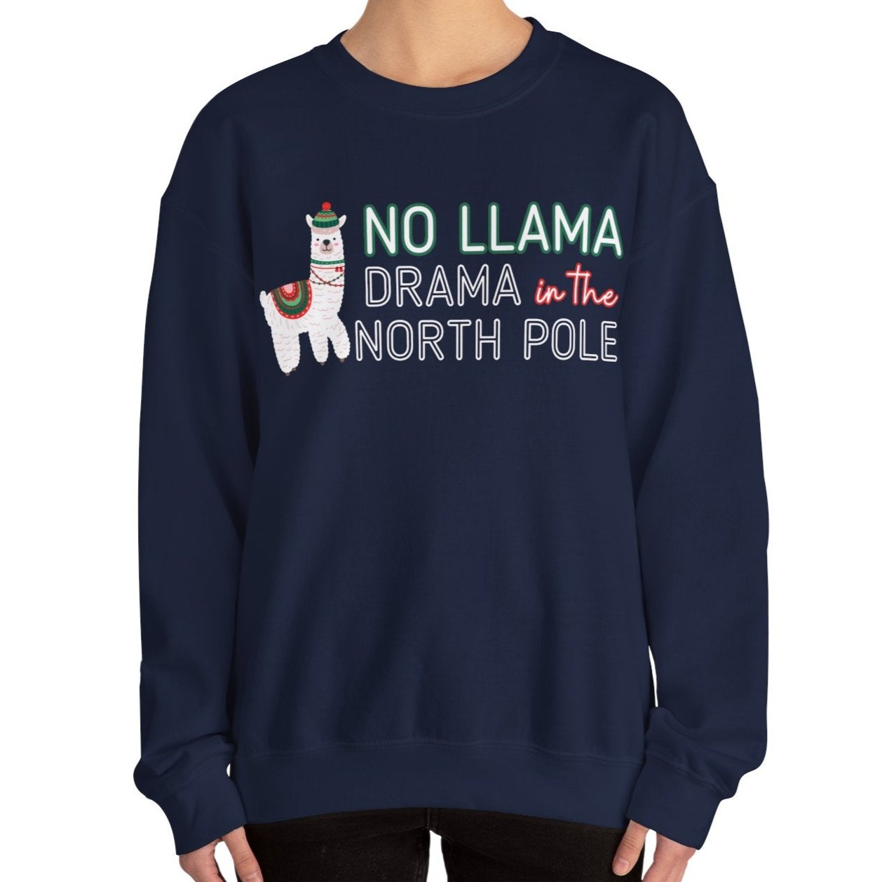 Women's Heavy Sweatshirt – "No Llama Drama in the North Pole" Fun and Festive Christmas Graphic Sweatshirt