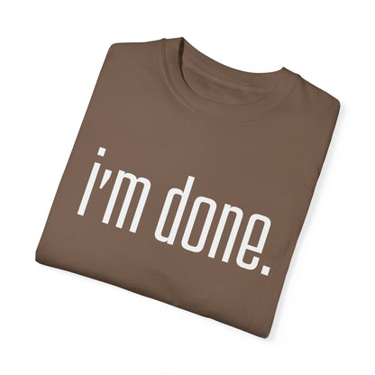 Done and Comfortable Women's Comfort Colors T-Shirt