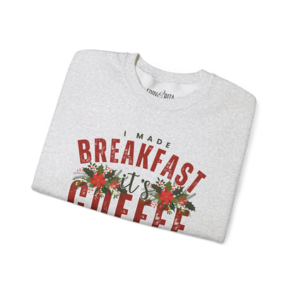 Women’s Heavy Sweatshirt – “I Made Breakfast, It’s Coffee” | Cozy and Playful Coffee Lover Pullover