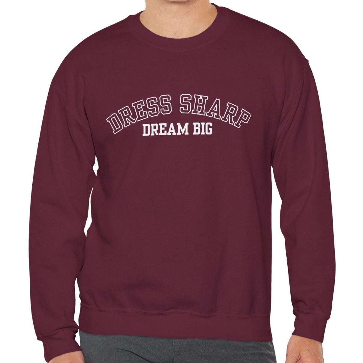 Dress Sharp, Dream Big Men's Sweatshirt: Stylish Elegance with Aspirational Comfort - Eddy and Rita