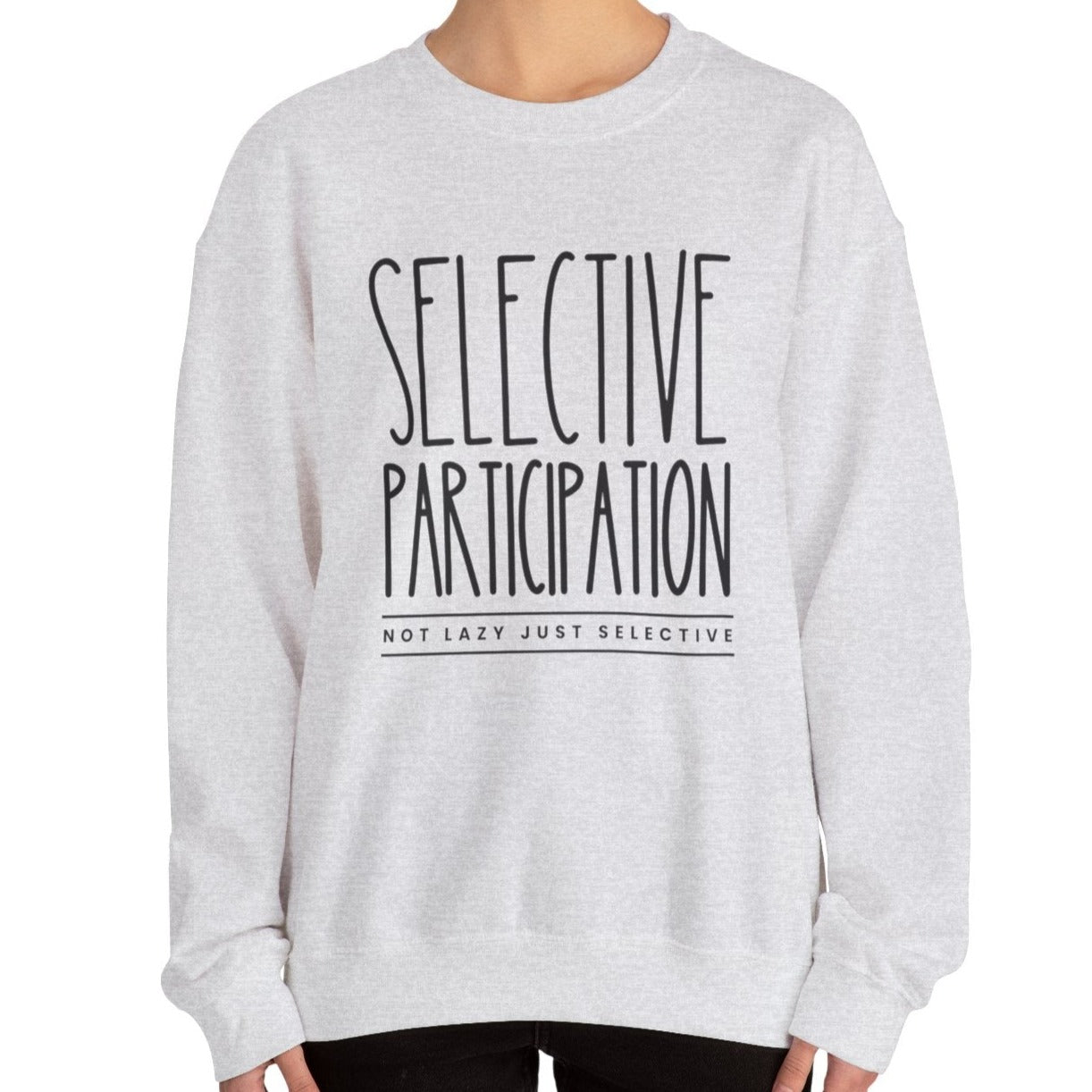 Selective Participation Women's Sweatshirt: Cozy Comfort with Individual Style - Eddy and Rita