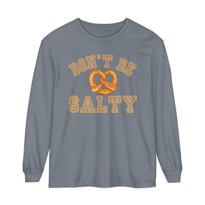 Comfort Colors Garment-Dyed Long Sleeve T-Shirt - 'Don't Be Salty' Pretzel Graphic Tee - Eddy and Rita