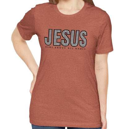 Jesus Name Above All Names Women's Bella Canvas Tee - Inspirational Comfort - Eddy and Rita