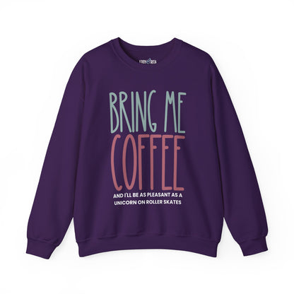 Bring Me Coffee Women's Sweatshirt: Cozy Comfort with Caffeine Chic - Eddy and Rita