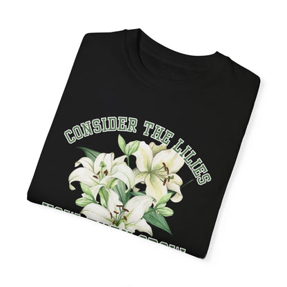 Serene Blossoms - Women's Comfort Colors Tee with 'Consider the Lilies' Inspired by Luke 12:27 - Eddy and Rita