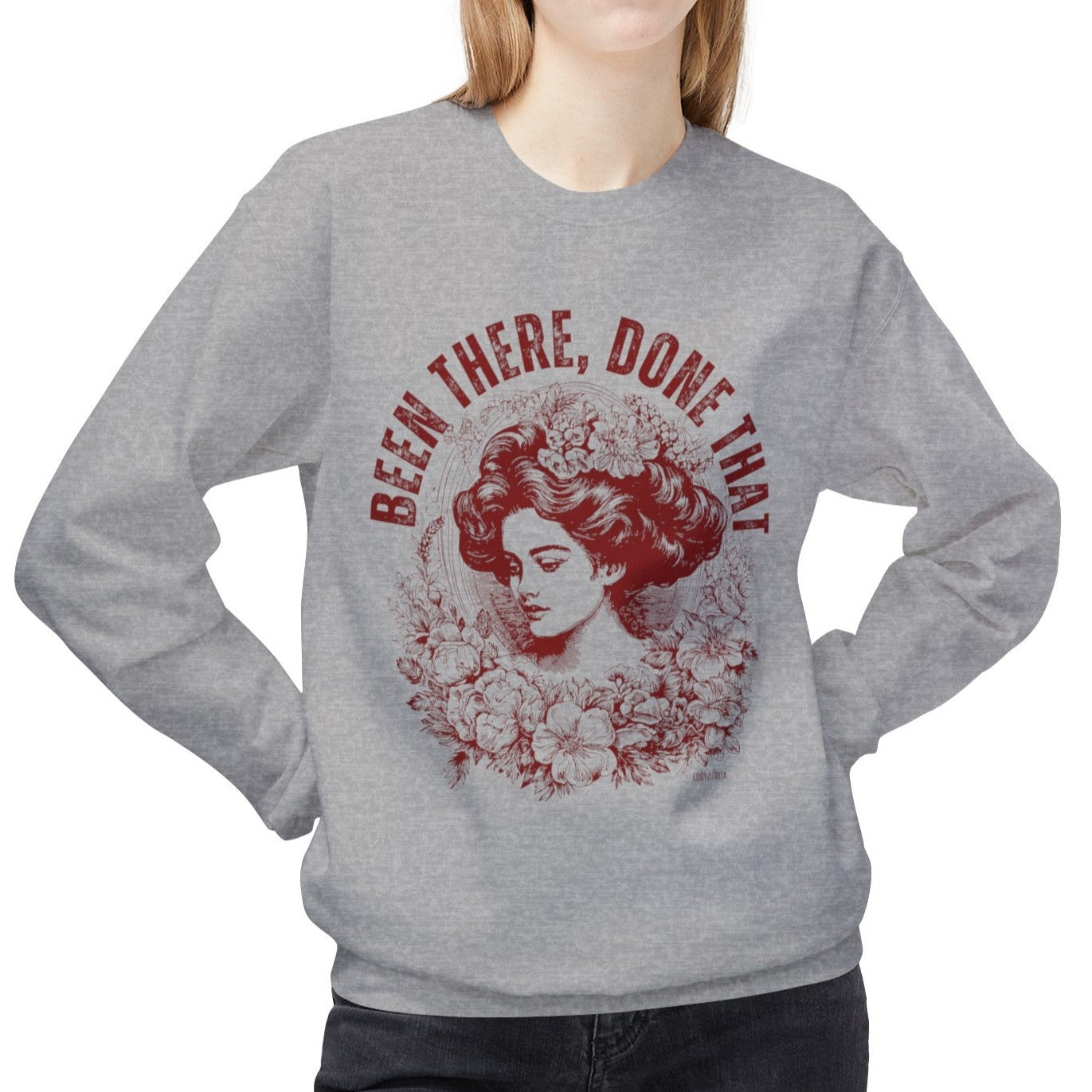 Eddy and Rita Women's Midweight Crewneck Sweatshirt - "Been There, Done That" Vintage Graphic Pullover