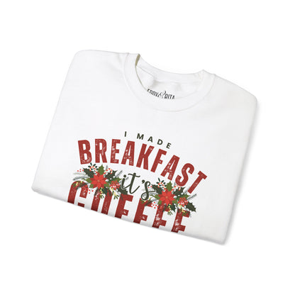 Women’s Heavy Sweatshirt – “I Made Breakfast, It’s Coffee” | Cozy and Playful Coffee Lover Pullover