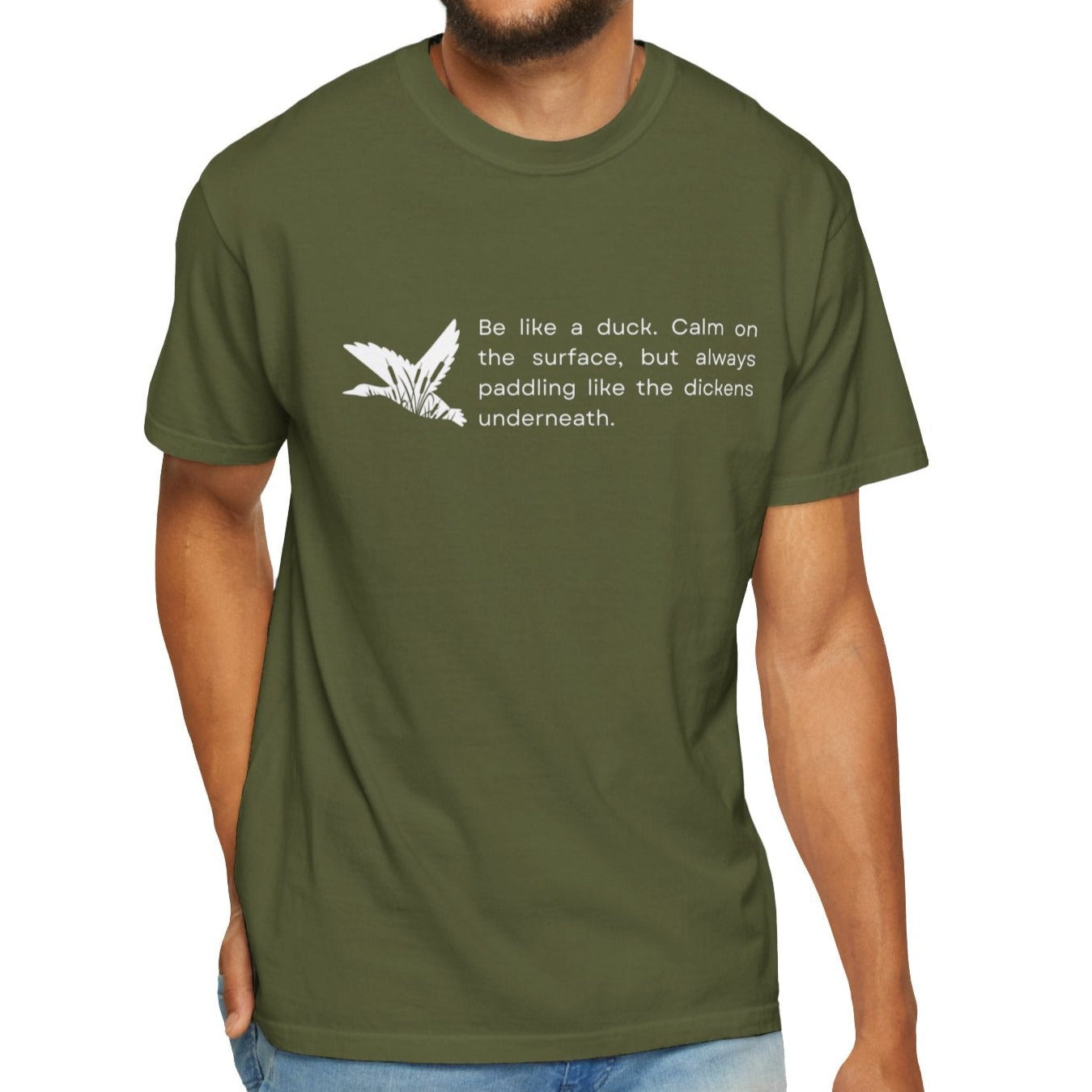 Eddy and Rita Men's Comfort Colors T-Shirt - "Be Like a Duck" Motivational Graphic Tee