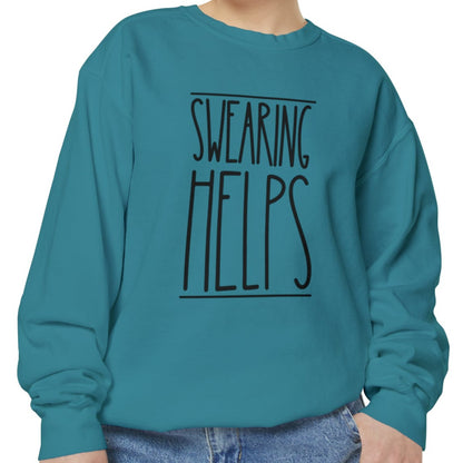 Swearing Helps: Women's Comfort Colors Sweatshirt for Cozy Comfort - Eddy and Rita