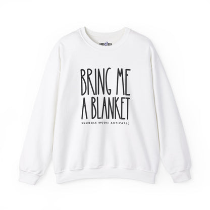 Bring Me a Blanket Women's Sweatshirt: Cozy Comfort with a Playful Twist - Eddy and Rita