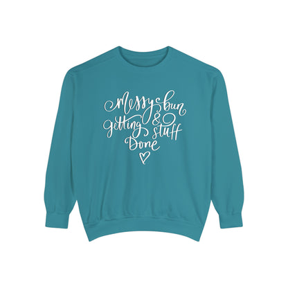 Messy Bun and Getting Stuff Done Comfort Colors Women's Sweatshirt - Eddy and Rita