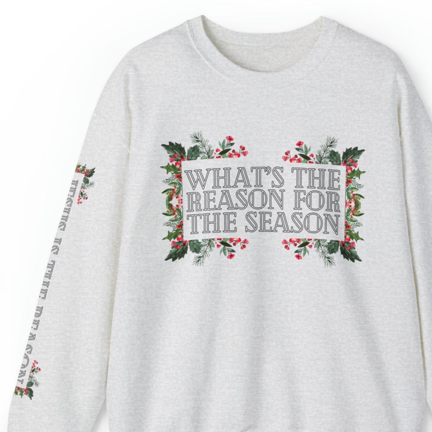 What's the Reason for the Season? Women's Garland Sweatshirt with 'Jesus Is the Reason' Sleeve Detail - Eddy and Rita