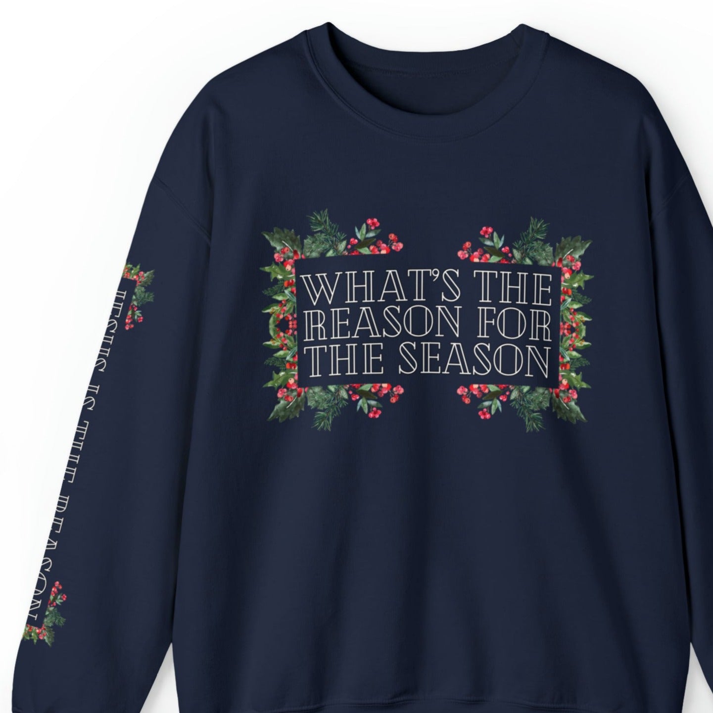 What's the Reason for the Season? Women's Garland Sweatshirt with 'Jesus Is the Reason' Sleeve Detail - Eddy and Rita