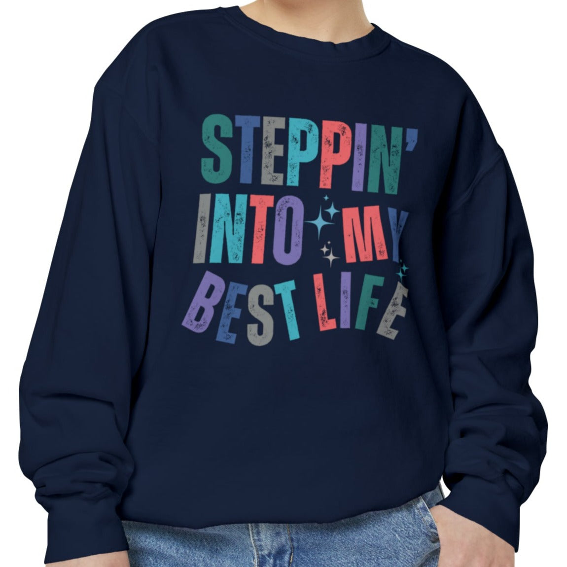 Steppin' into My Best Life Cozy Women's Comfort Colors Sweatshirt - Eddy and Rita