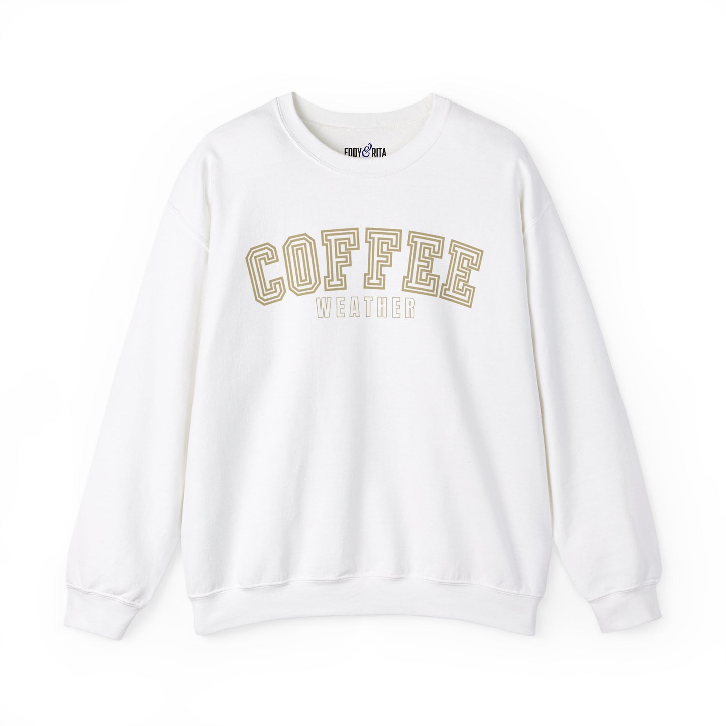 Coffee Weather Women's Sweatshirt: Cozy Caffeine Lover's Apparel - Eddy and Rita