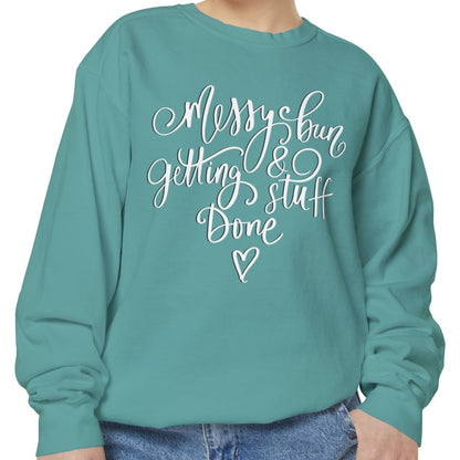 Messy Bun and Getting Stuff Done Comfort Colors Women's Sweatshirt - Eddy and Rita