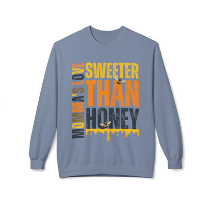 Momma's Honey Love Women's Midweight Fleece Sweatshirt - Eddy and Rita