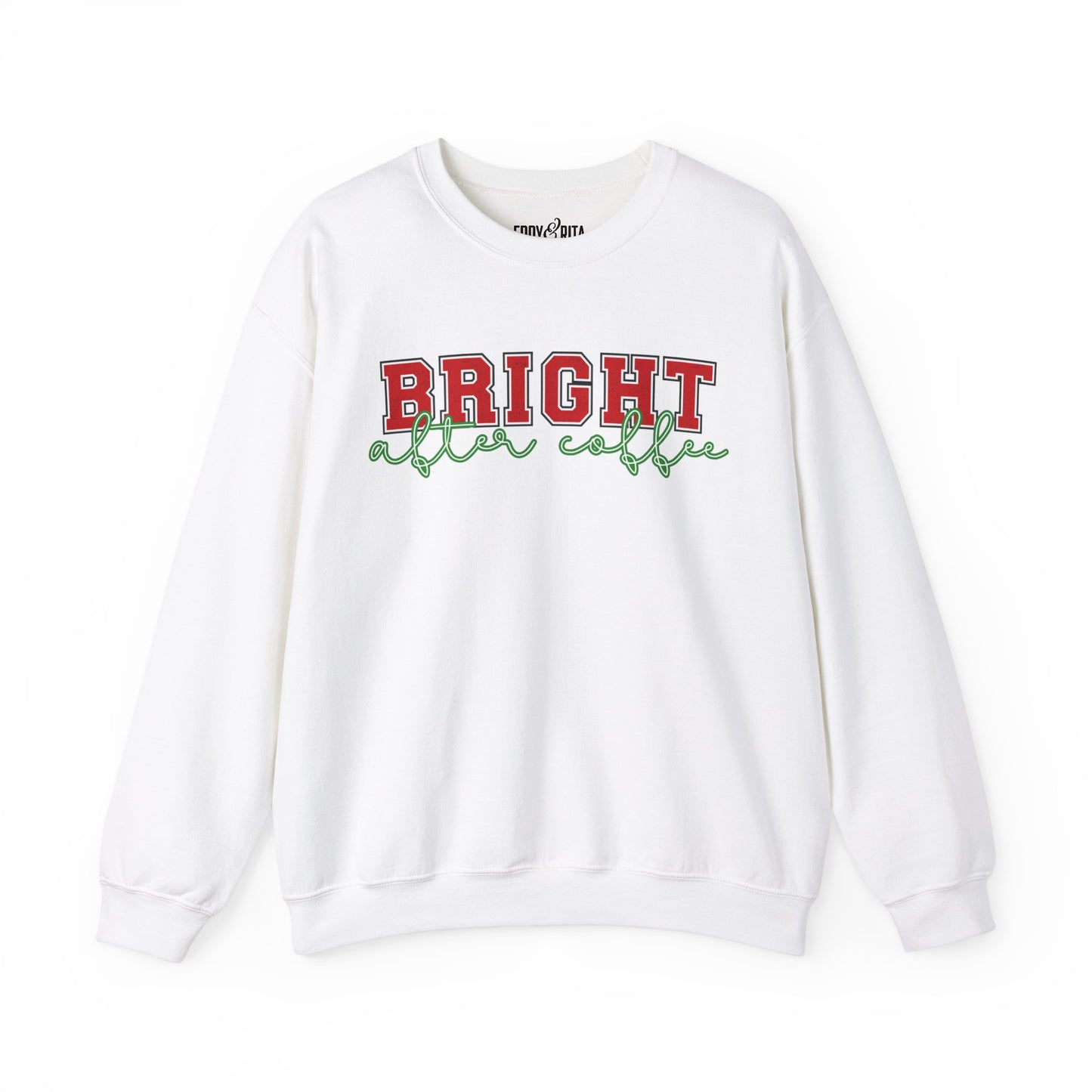 Bright After Coffee Women's Sweatshirt: Caffeine-Powered Christmas Comfort