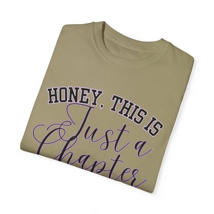 Honey, This is Just a Chapter: Casual Comfort Tee for Life's Journey - Eddy and Rita