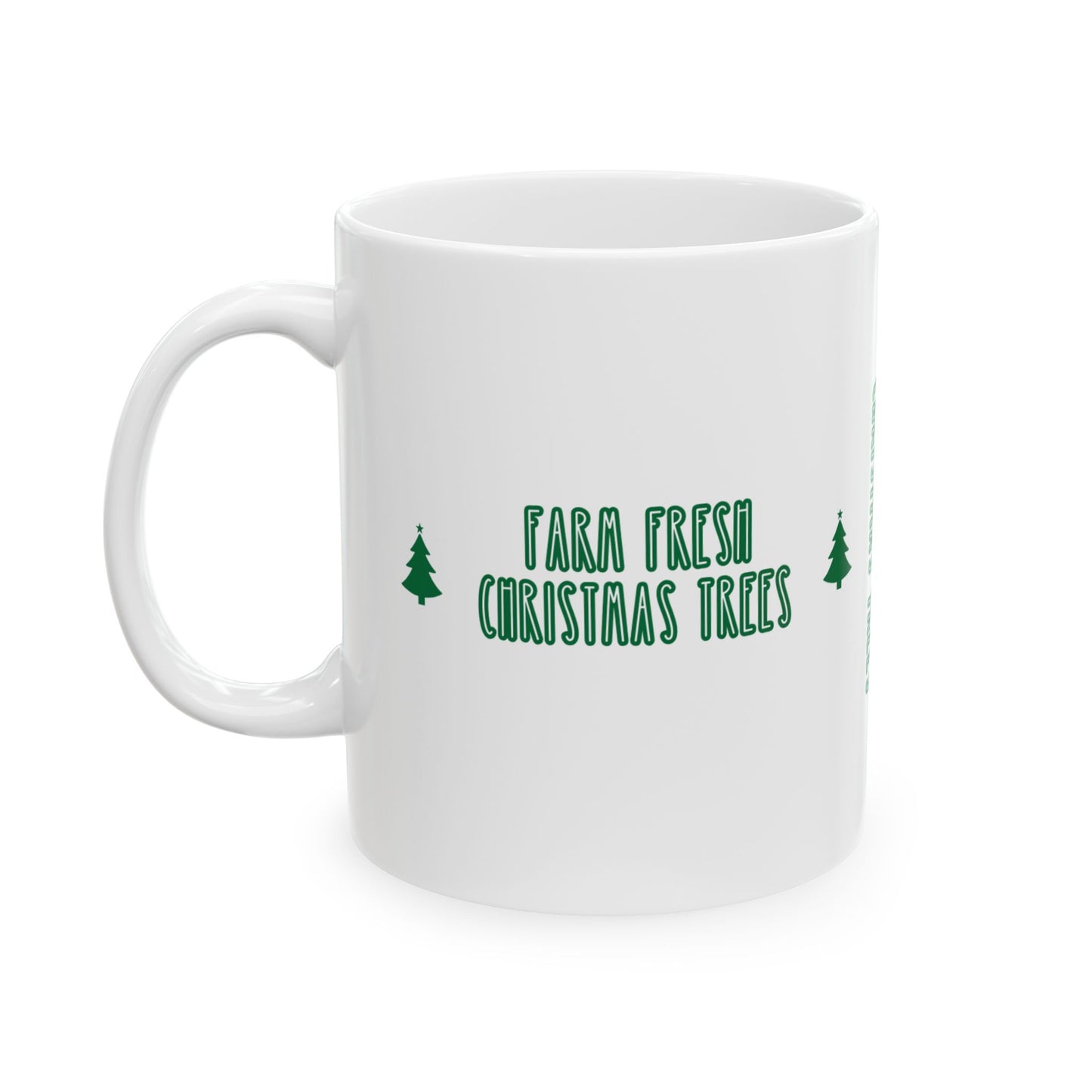 11 oz Ceramic Mug – “Farm Fresh Christmas Trees” | Rustic and Festive Holiday Coffee Cup