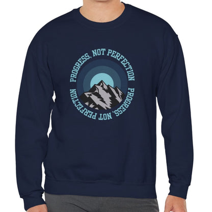 Progress Not Perfection Men's Empowerment Sweatshirt: - Eddy and Rita