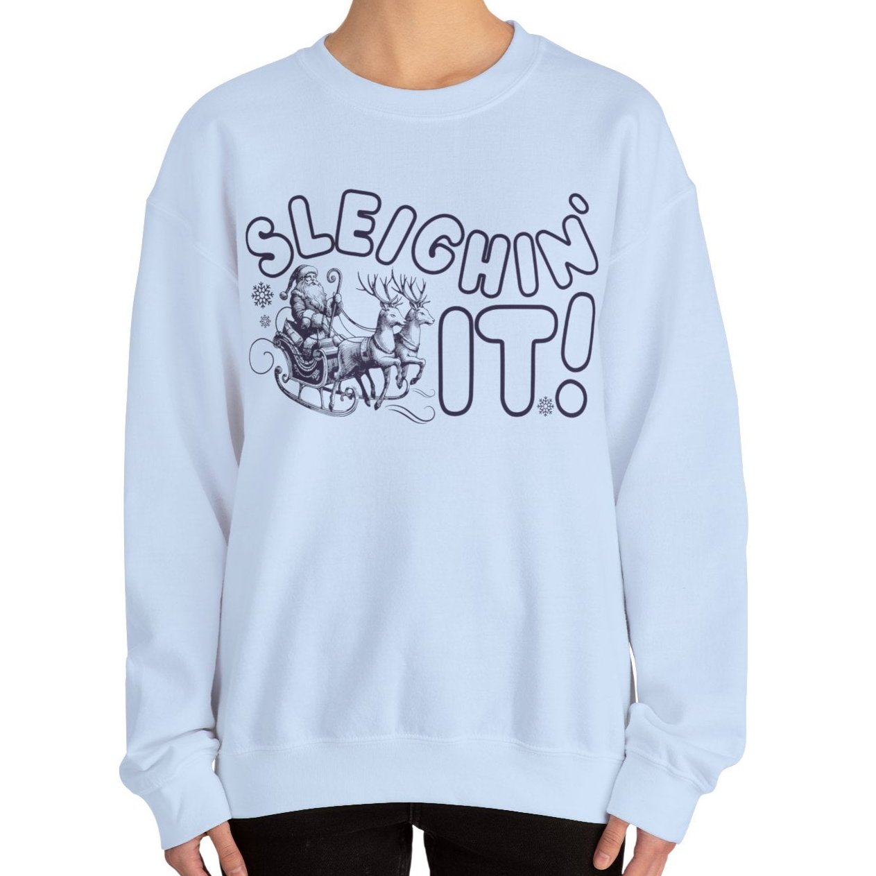 Women's Heavy Sweatshirt – "Sleighin It" Fun and Festive Christmas Graphic Sweatshirt