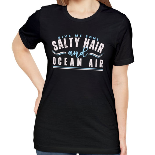 Salty Hair and Ocean Air Women's Bella Canvas T-Shirt