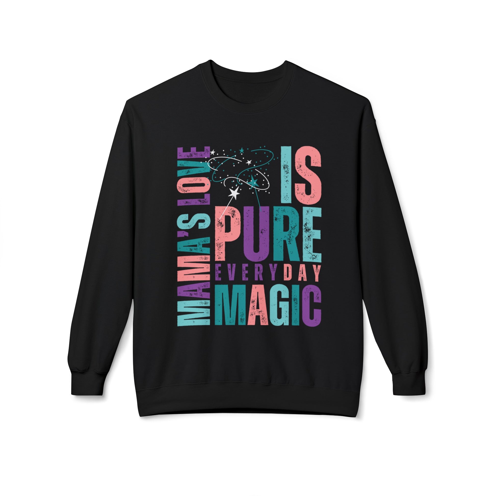 Everyday Magic Momma's Love Midweight Fleece Sweatshirt - Eddy and Rita