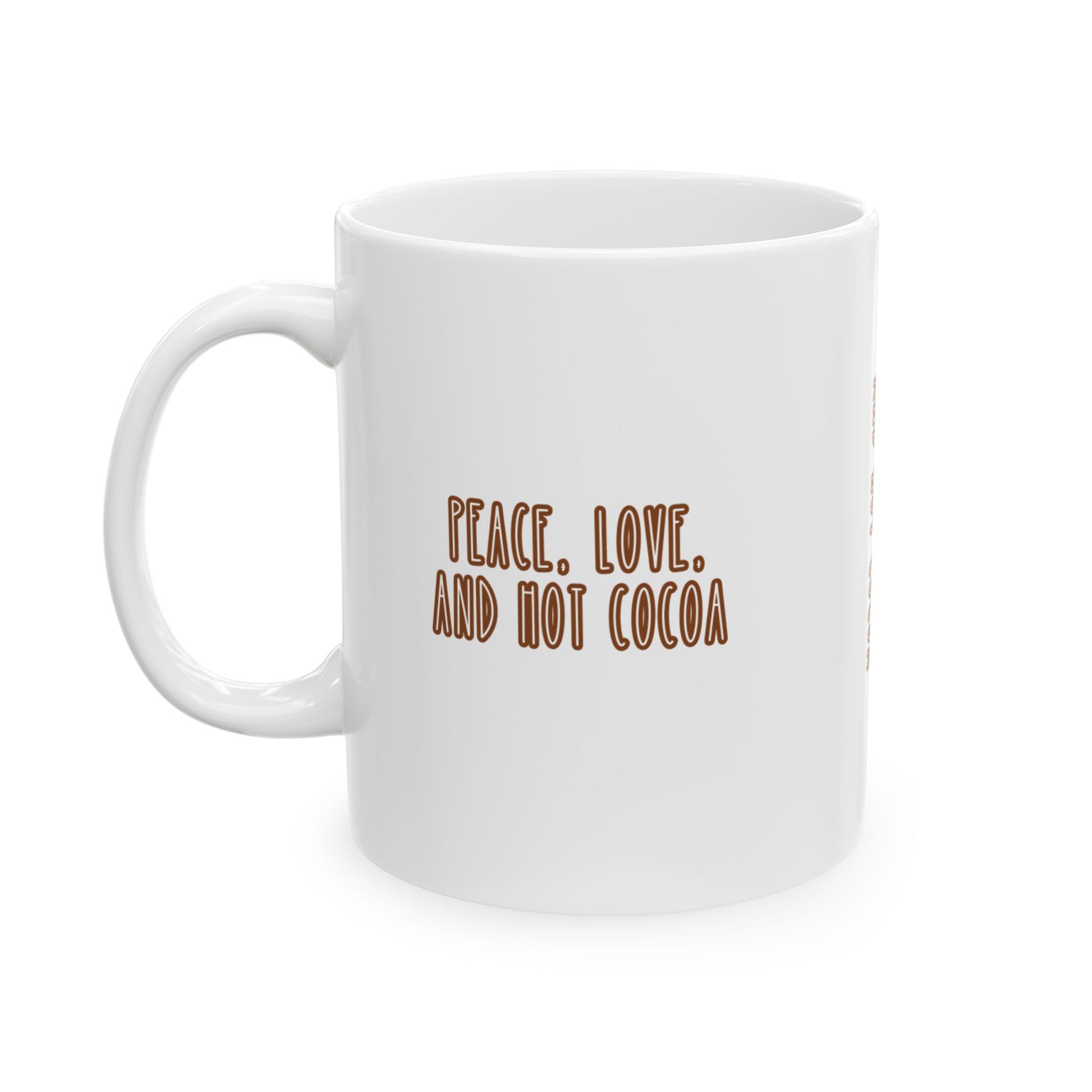 11 oz Ceramic Mug – “Peace, Love, and Hot Cocoa” | Cozy and Festive Holiday Coffee Cup