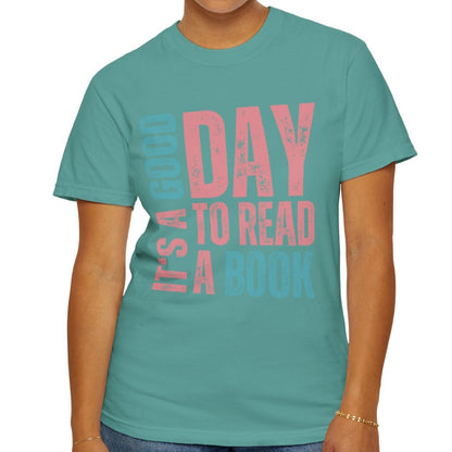 It's a Good Day to Read a Book - Women's Comfort Colors T-Shirt - Eddy and Rita