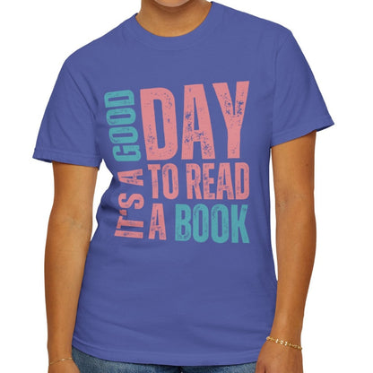 It's a Good Day to Read a Book - Women's Comfort Colors T-Shirt - Eddy and Rita