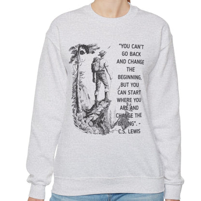 Inspiring C.S. Lewis Quote Women's Sweatshirt: Change Your Ending from Where You Are