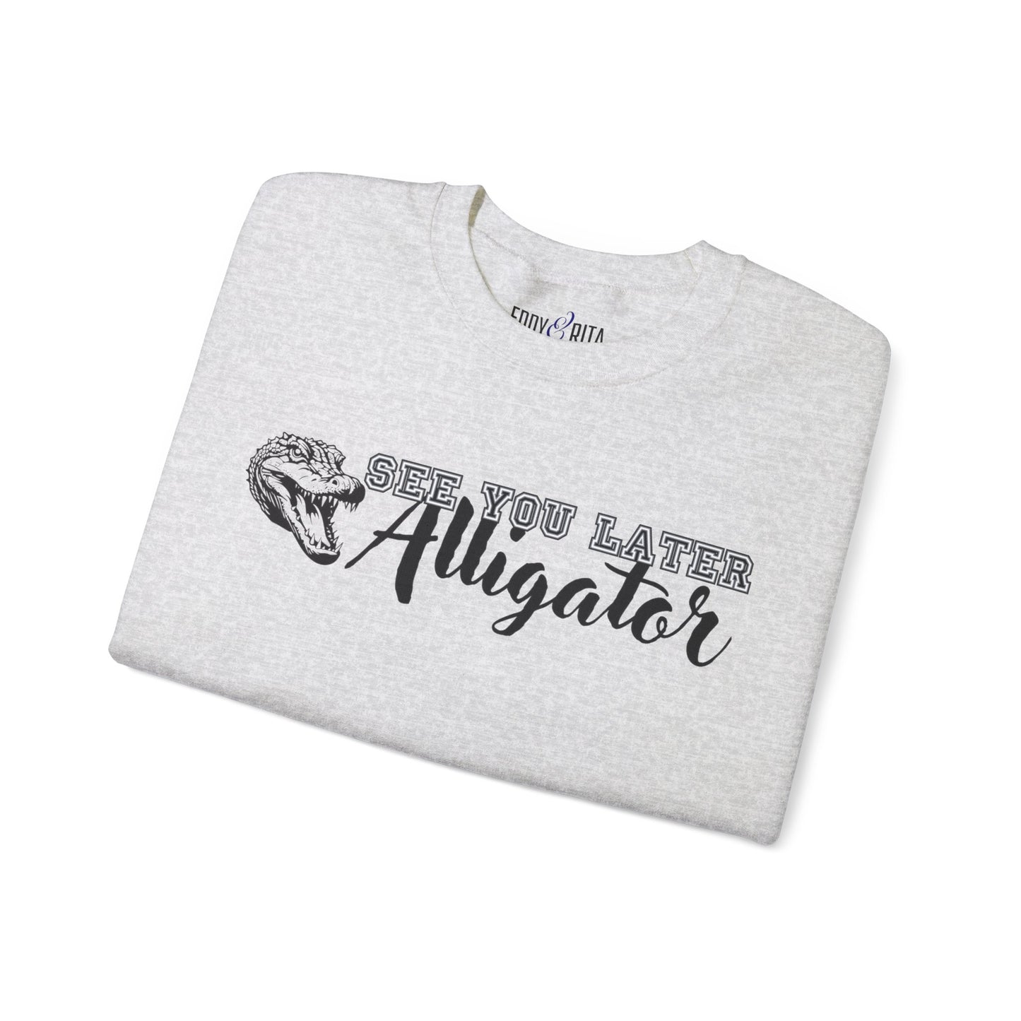 Men's 'See You Later Alligator' Graphic Sweatshirt - Eddy and Rita