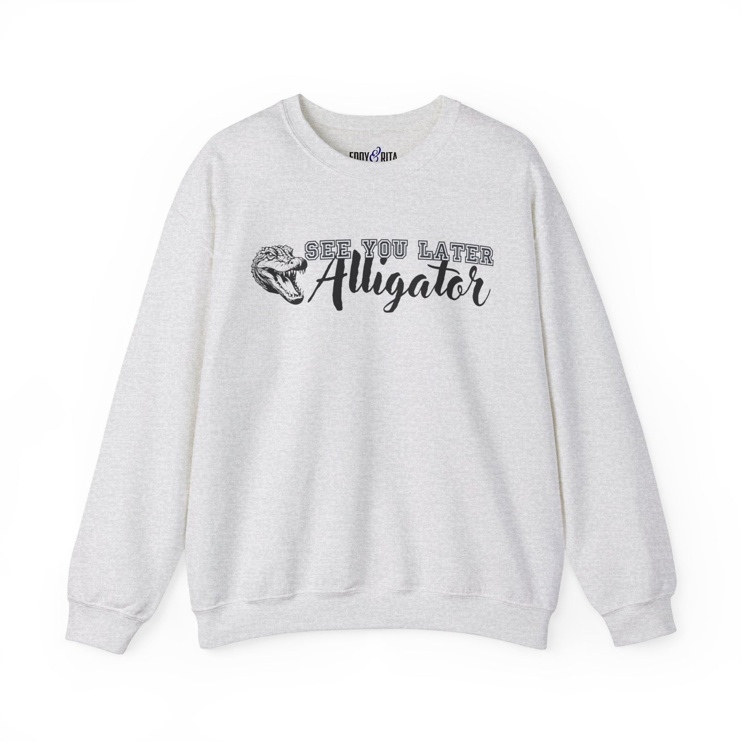 Men's 'See You Later Alligator' Graphic Sweatshirt - Eddy and Rita