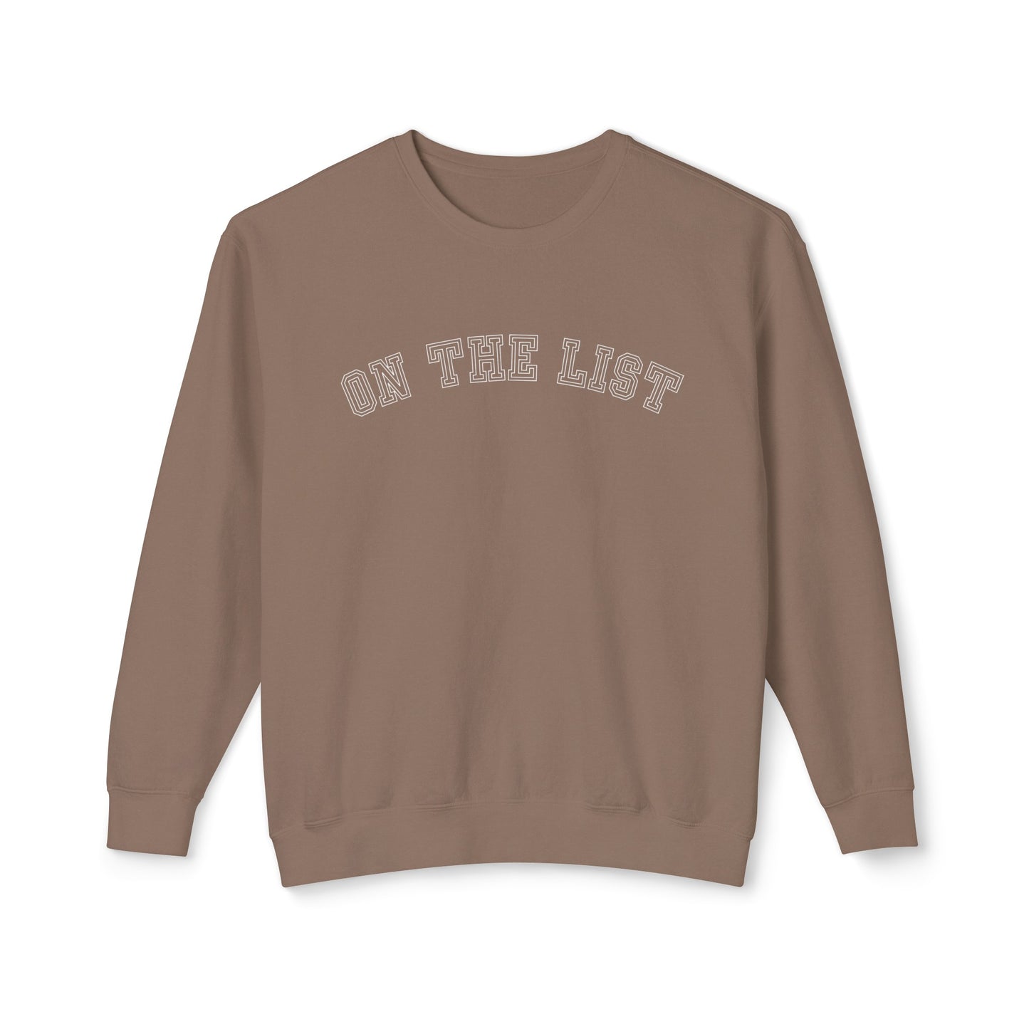 Eddy and Rita Women's Comfort Colors Lightweight Sweatshirt - "On the List" Trendy Graphic Pullover