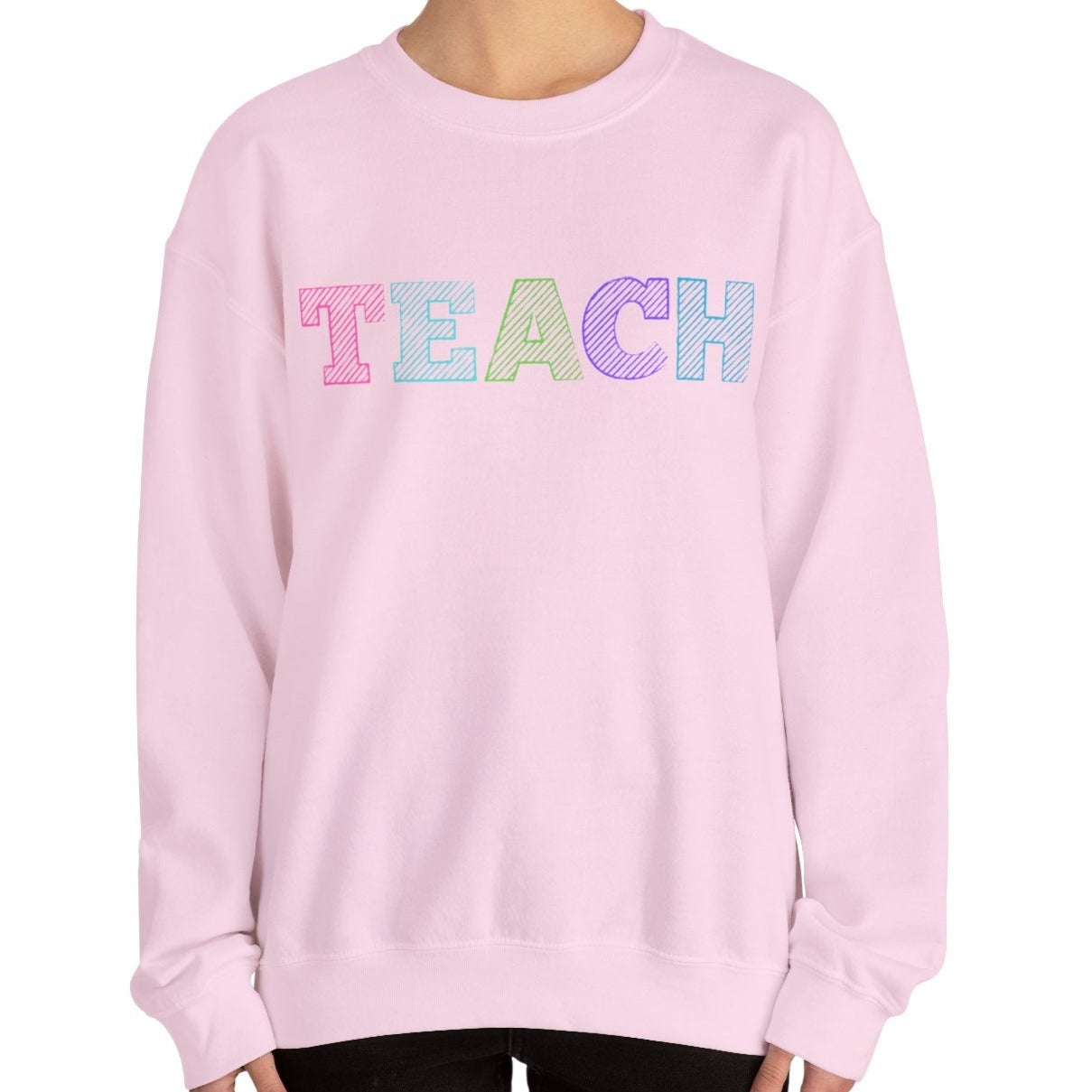 Women's Sweatshirt - 'TEACH' Comfort for Educators