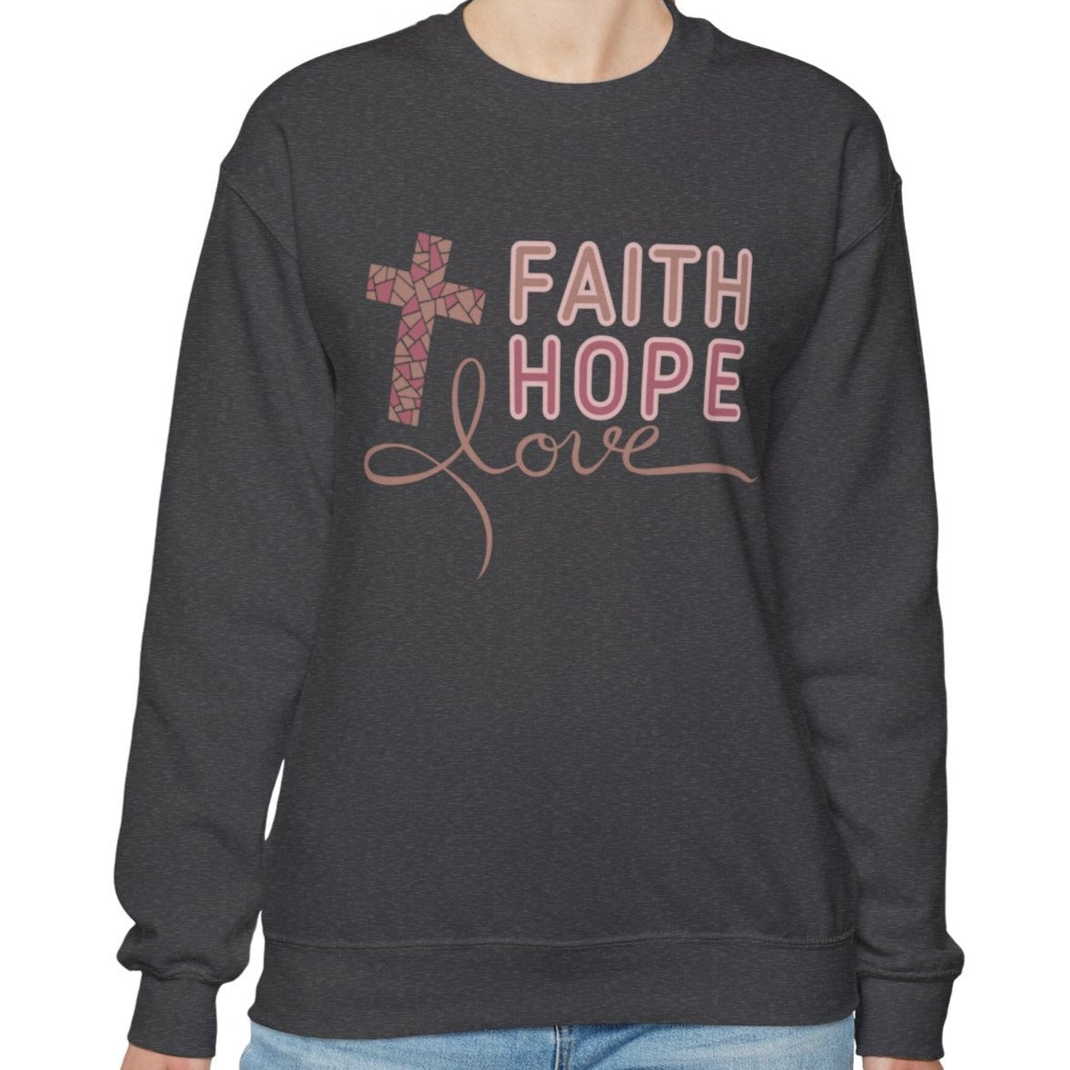 Faith Hope Love Women's Sweatshirt: Inspirational Style - Eddy and Rita