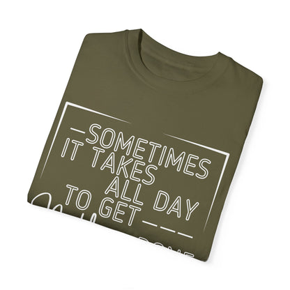 All Day, Nothing Done Comfort Colors Women's T-Shirt - Eddy and Rita