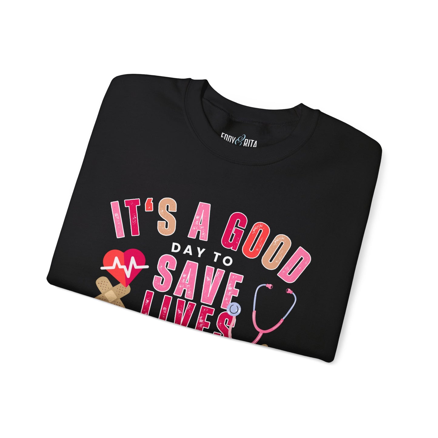 It's a Good Day to Save Lives Women's Gildan Sweatshirt - Eddy and Rita