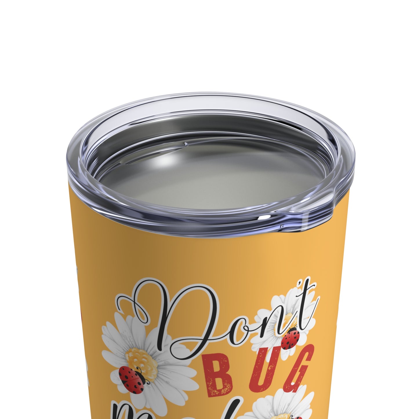 Ladybug Bliss: Don't Bug Me - 10oz Stainless Tumbler - Eddy and Rita