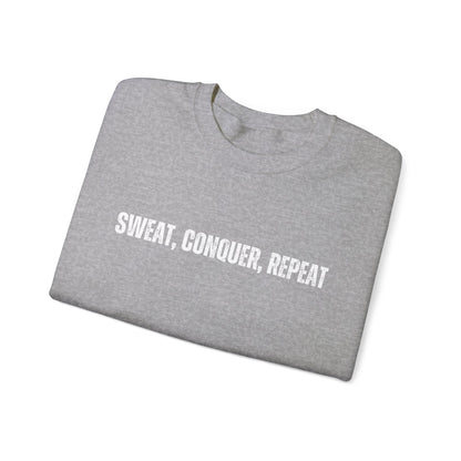 Sweat, Conquer, Repeat Men's Sweatshirt: Motivational Comfort for Endless Success - Eddy and Rita